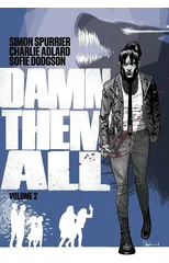 Damn Them All Vol. 2