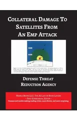 Collateral Damage to Satellites from An EMP Attack