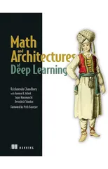 Math and Architectures of Deep Learning