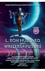 L. Ron Hubbard Presents Writers of the Future Volume 40
