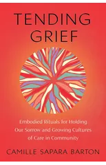 Tending Grief
