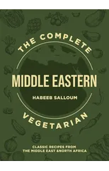The Complete Middle Eastern Vegetarian