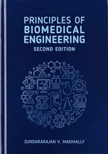 Principles of Biomedical Engineering, Second Editon