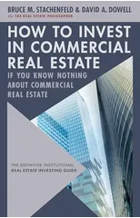 How to Invest in Commercial Real Estate if You Know Nothing about Commercial Real Estate