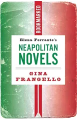 Elena Ferrante's Neapolitan Novels