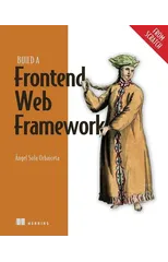 Build a Frontend Web Framework (From Scratch)