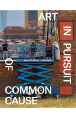 Art in Pursuit of Common Cause