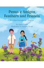 Feathers and Friends (Brazilian Portuguese-English)