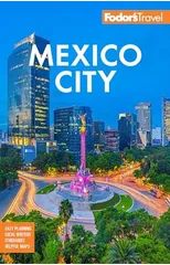 Fodor's Mexico City