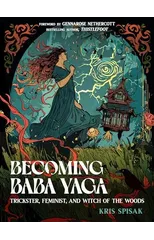 Becoming Baba Yaga