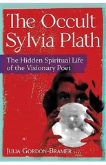 The Occult Sylvia Plath