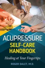 Acupressure Self-Care Handbook