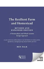 The Resilient Farm and Homestead, Revised and Expanded Edition