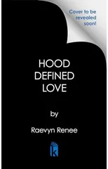 Hood Defined Love