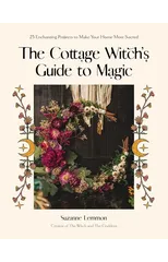 The Cottage Witch's Guide to Magic