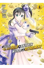 Saving 80,000 Gold in Another World for My Retirement 8 (Manga)