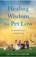 Healing Wisdom for Pet Loss
