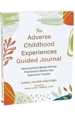 The Adverse Childhood Experiences Guided Journal