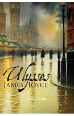 Ulysses (Large Print, Annotated)