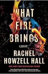 What Fire Brings