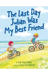 The Last Day Julian Was My Best Friend