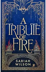 A Tribute of Fire