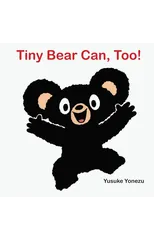 Tiny Bear Can, Too!