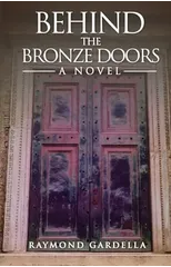 Behind the Bronze Doors