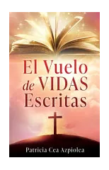 El Vuelo de Vidas Escritas