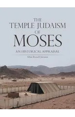 The Temple Judaism of Moses