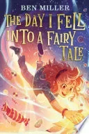 The Day I Fell into a Fairy Tale