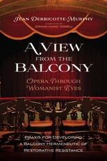 A View from the Balcony--Opera Through Womanist Eyes