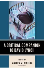 A Critical Companion to David Lynch