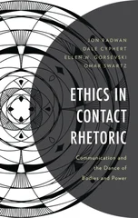 Ethics in Contact Rhetoric