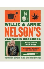 Willie and Annie Nelson's Cannabis Cookbook