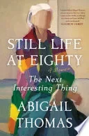 Still Life at Eighty