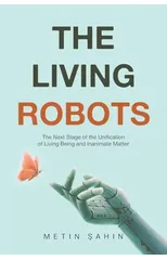 The Living Robots