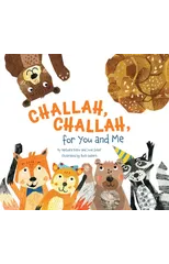 Challah, Challah for You and Me