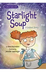 Starlight Soup, A Sukkot Story
