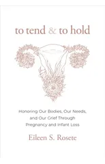 To Tend and To Hold