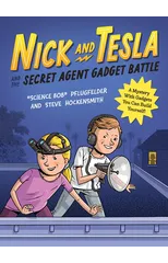 Nick and Tesla and the Secret Agent Gadget Battle