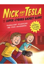 Nick and Tesla and the Super-Cyborg Gadget Glove