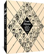 Frank Johnson, Secret Pioneer of American Comics Vol. 1