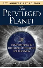 The Privileged Planet (20th Anniversary Edition)