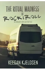 The Ritual Madness of Rock & Roll