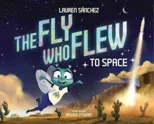 The Fly Who Flew to Space (with removable glow-in-the-dark poster)