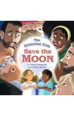 The Schlemiel Kids Save the Moon