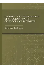 Learning and Experiencing Cryptography with CrypTool and SageMath