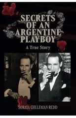 Secrets of an Argentine Playboy