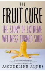 The Fruit Cure